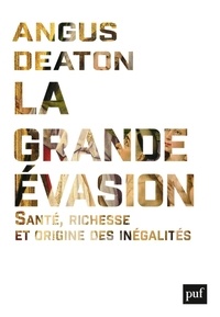 Angus Deaton - La grande évasion - Santé, richesse et origine des inégalités.