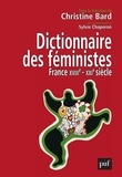 Christine Bard - Dictionnaire des féministes - France - XVIII-XXIe siècle.