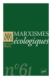 Paul Guillibert et Stéphane Haber - Actuel Marx N° 61, Premier semestre 2017 : Marxismes écologiques.