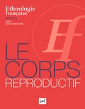 Enric Porqueres i Gené - Ethnologie française N° 3, juillet 2017 : Le corps reproductif.
