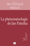 Isabelle Thomas-Fogiel - Revue de Métaphysique et de Morale N° 3, juillet-septembre 2017 : La phénoménologie de Jan Patocka.