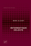 Mark Alizart - Informatique céleste.