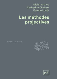 Didier Anzieu et Catherine Chabert - Les méthodes projectives.