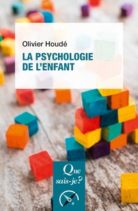 Olivier Houdé - La psychologie de l'enfant.