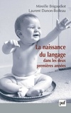 Mireille Brigaudiot et Laurent Danon-Boileau - La naissance du langage dans les deux premières années.