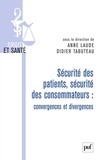 Anne Laude et Didier Tabuteau - Sécurité des patients, sécurité des consommateurs : convergences et divergences.