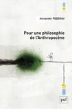 Alexander Federau - Pour une philosophie de l'anthropocène.