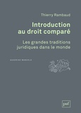 Thierry Rambaud - Introduction au droit comparé - Les grandes traditions juridiques dans le monde.