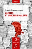 Francis Chateauraynaud et Marie-Angèle Hermitte - Alertes et lanceurs d'alerte.