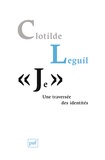 Clotilde Leguil - "Je" - Une traversée des identités.