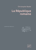 Christophe Badel - La République romaine.