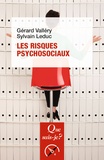 Gérard Valléry et Sylvain Leduc - Les risques psychosociaux.