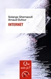Solange Ghernaouti et Arnaud Dufour - Internet.