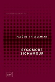 Pacôme Thiellement - Sycomore Sickamour.