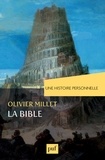 Olivier Millet - Une histoire personnelle de la Bible.