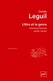 Clotilde Leguil - L'être et le genre - Homme/Femme après Lacan.