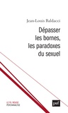 Jean-Louis Baldacci - "Dépasser les bornes" - Le paradoxe du sexuel.