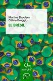 Martine Droulers et Céline Broggio - Le Brésil.