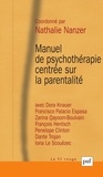 Nathalie Nanzer - Manuel de psychothérapie centrée sur la parentalité.
