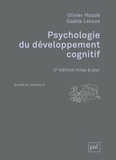 Olivier Houdé et Gaëlle Leroux - Psychologie du développement cognitif.