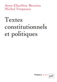 Anne-Charlène Bezzina et Michel Verpeaux - Textes constitutionnels et politiques.