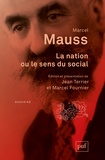 Marcel Mauss - La nation, ou le sens du social.