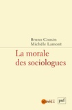 Michèle Lamont et Bruno Cousin - La morale des sociologues.