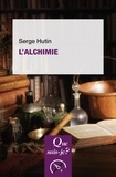 Serge Hutin - L'alchimie.