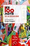Serge Paugam - Les 100 mots de la sociologie.