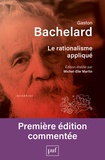Gaston Bachelard - Le rationalisme appliqué.