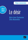 Silvia Manonellas et Marie-Anne Charbonnier - Le Désir - Prépas commerciales.