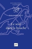 Jean-Claude Lavie - Le sexe dans la bouche.