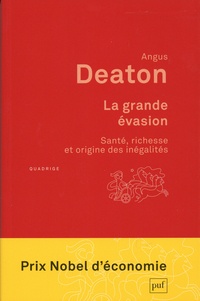 Angus Deaton - La grande évasion - Santé, richesse et origine des inégalités.