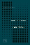 Jean Baudrillard - Entretiens - 1968-2008.