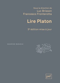Luc Brisson et Francesco Fronterotta - Lire Platon.