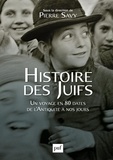 Pierre Savy - Histoire des Juifs - Un voyage en 80 dates de l'Antiquité à nos jours.