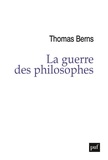 Thomas Berns - La guerre des philosophes.
