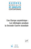 Chantal Metzger - Guerres mondiales et conflits contemporains N° 275, juillet-septembre 2019 : Une Europe asymétrique : les idéologies pendant la Seconde Guerre mondiale.