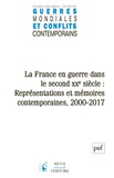 Chantal Metzger - Guerres mondiales et conflits contemporains N° 276, octobre-décembre 2019 : La France en guerre dans le second XXe siècle : représentations et mémoires contemporaines, 2000-2017.