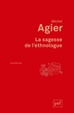 Michel Agier - La sagesse de l'ethnologue.