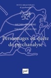 Michel Gribinski et Thomas Lepoutre - Personnages en quête de psychanalyse.