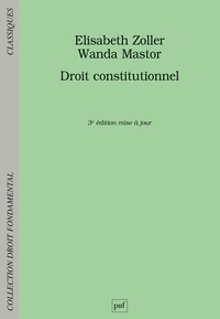 Elisabeth Zoller et Wanda Mastor - Droit constitutionnel.