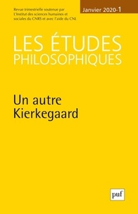 David Lefebvre et Jean-Louis Labarrière - Les études philosophiques N° 1, janvier 2020 : Kierkegaard.