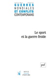  PUF - Guerres mondiales et conflits contemporains N° 277, janvier-mars 2020 : Le sport et la guerre froide.