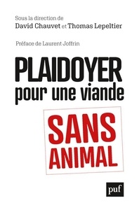 David Chauvet et Thomas Lepeltier - Plaidoyer pour une viande sans animal.