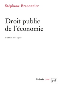 Stéphane Braconnier - Droit public de l'économie.
