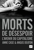 Anne Case - Morts de désespoir - L'avenir du capitalisme.