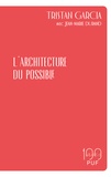Tristan Garcia - L'architecture du possible.