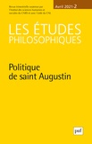 David Lefebvre - Les études philosophiques N° 2, avril 2021 : Politique de saint Augustin.