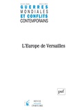 Chantal Metzger - Guerres mondiales et conflits contemporains N° 282, avril-juin 2021 : L'Europe de Versailles.